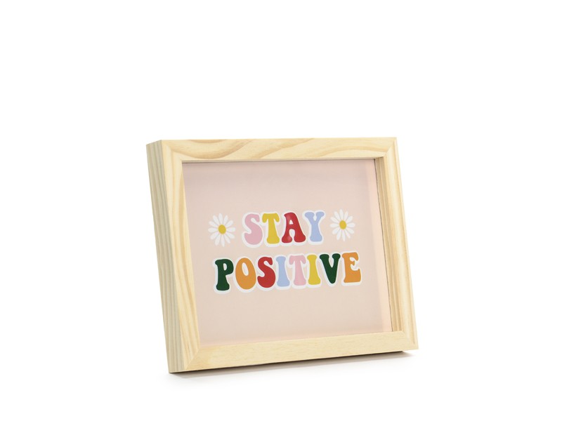 Постер "Stay Positive" с Дървена Рамка 13 x18 см