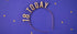 Диадема "18th Today" - Party Design